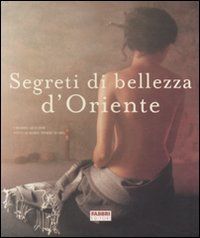 Segreti di bellezza d'Oriente