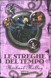 Streghe Del Tempo (le)