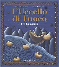 L'uccello di fuoco. Una fiaba russa