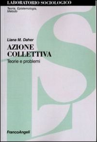 Azione collettiva. Teorie e problemi