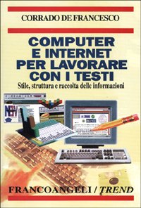 Computer E Internet Per Lavorare Con I Testi. Stile, Struttu