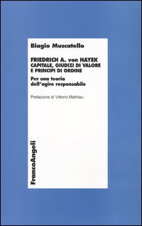 Friedrich A. Von Hayek. Capitale, Giudizi Di