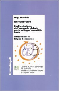 Ict@territorio. Ruoli E Strategie Dell`economia Globale Per