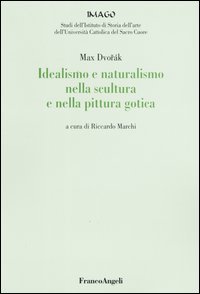 Idealismo e naturalismo nella scultura e nella pittura gotica