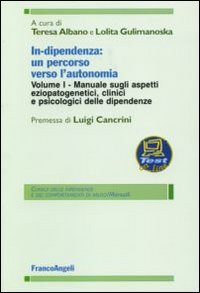 In-dipendenza: un percorso verso l'autonomia