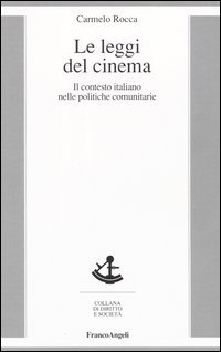 Leggi Del Cinema. Il Contesto Italiano Nelle