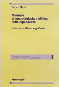 Manuale Di Neurobiologia E Clinica Delle Dipendenze