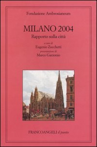 Milano 2004. Rapporto Sulla Citta`