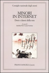 Minori In Internet. Doni E Danni Della Rete