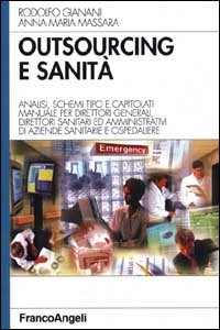 Outsourcing E Sanita`. Analisi, Schemi Tipo E Capitolati. Man