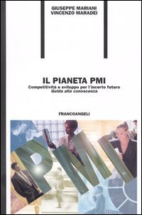 Pianeta Pmi. Competitivita` E Sviluppo Per L`