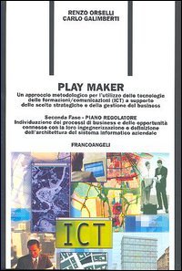 Play Maker. Un Approccio Metodologico Per L`utilizzo Delle T