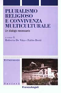 Pluralismo religioso e convivenza multiculturale. Un dialogo necessario