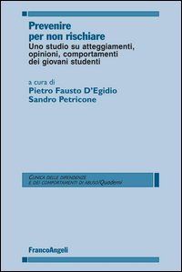 Prevenire Per Non Rischiare. Uno Studio Su Atteggiamenti, Op