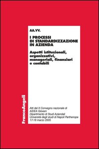Processi Di Standardizzazione In Azienda. Aspetti Istituzion (i)
