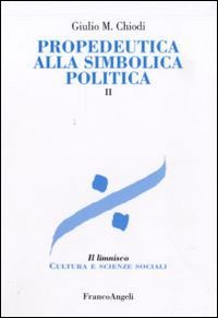 Propedeutica alla simbolica politica