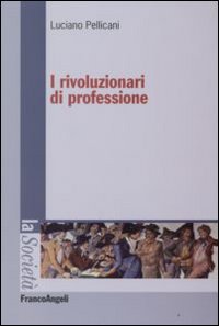 I rivoluzionari di professione