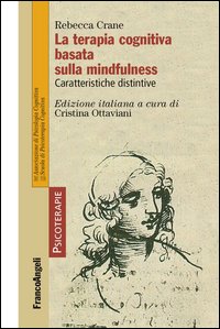 La terapia cognitiva basata sulla mindfulness. Caratteristiche distintive