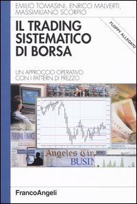 Il trading sistematico di borsa. Un approccio operativo con i pattern di prezzo