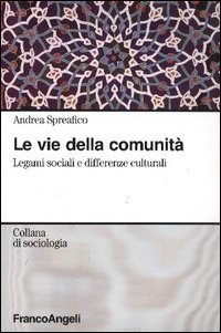 Le vie della comunità. Legami sociali e differenze culturali