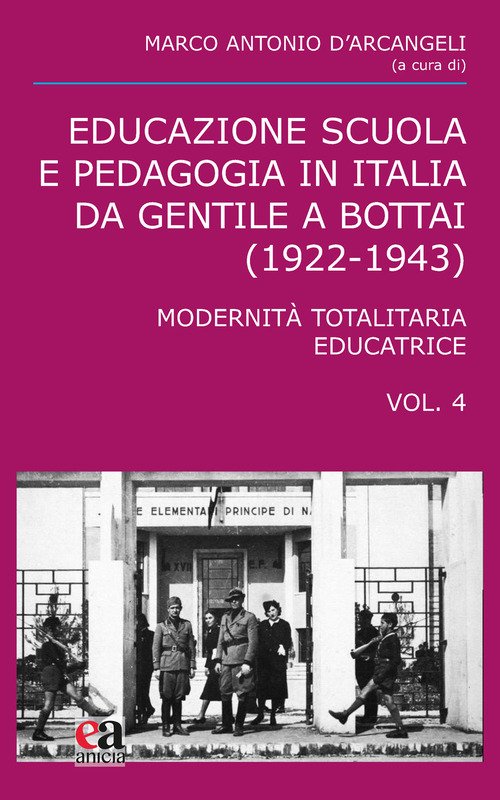 Educazione scuola e pedagogia in Italia da Gentile a Bottai (1922-1943)