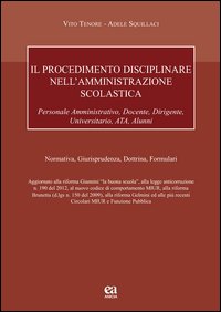 Il procedimento disciplinare nell'amministrazione scolastica per il personale amministrativo, docente, dirigente, universitario, ATA, alunni
