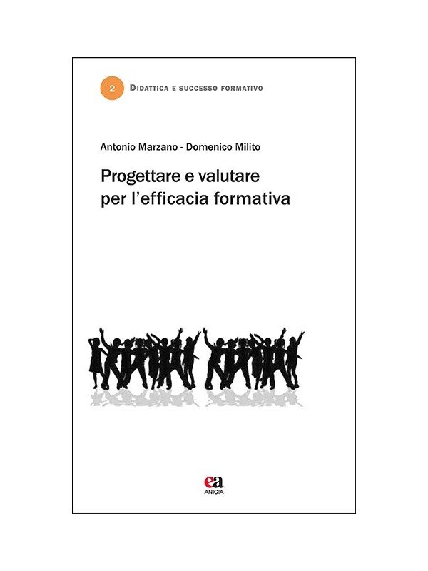 Progettare e valutare per l'efficacia formativa