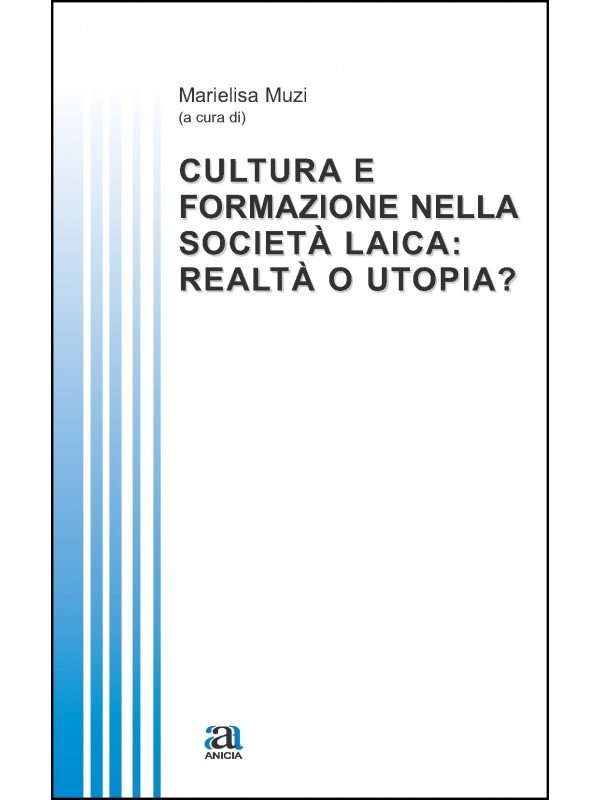 Cultura e formazione nella società laica: realtà o utopia?