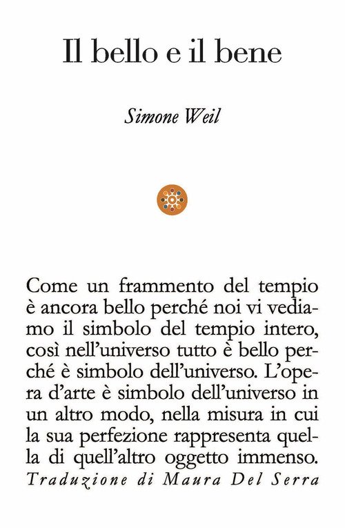 Il bello e il bene. Ediz. italiana e francese