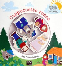 Cappuccetto Rosso. Gioca le fiabe