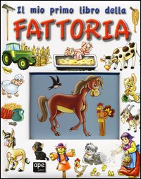 Il mio primo libro della fattoria