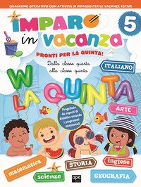 Imparo in vacanza. Pronti per la quinta