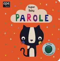 Parole. Super baby