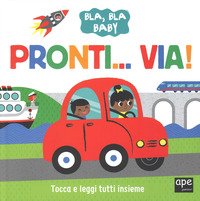Pronti... via! Bla, bla baby