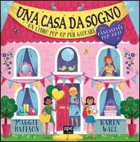 Una casa da sogno. Libro pop-up