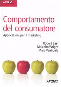 Comportamento del consumatore. Applicazioni per il marketing