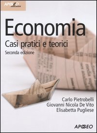 Economia. Casi pratici e teorici