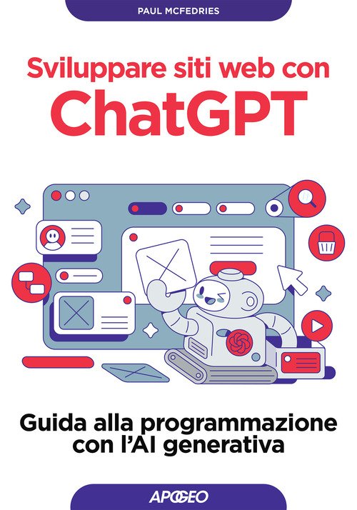 Sviluppare siti web con ChatGPT. Guida alla programmazione con l'AI generativa
