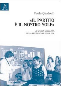 Il partito è il nostro sole