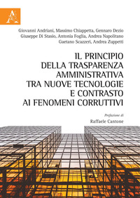 Principio Della Trasparenza Amministrativa Tra Nuove Tecnologie E Contrasto Ai Fenomeni Corrutti...