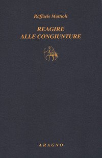 Reagire alle congiunture