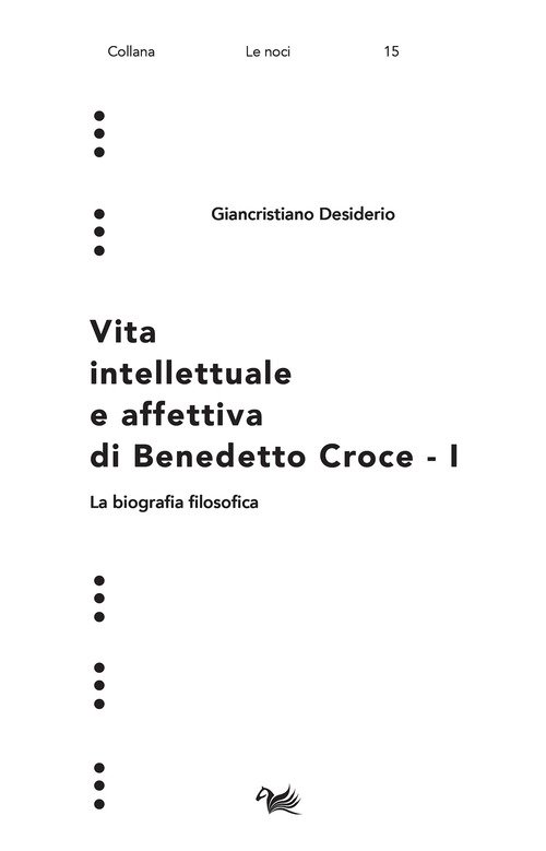 Vita intellettuale e affettiva di Benedetto Croce