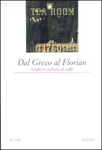 Dal Greco al Florian