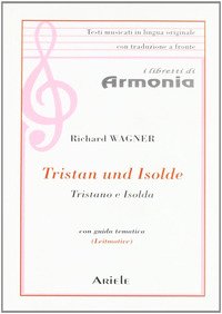 Tristano e Isolda. Testo tedesco a fronte