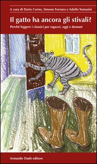 Il gatto ha ancora gli stivali? Perché leggere i classici per ragazzi, oggi e domani