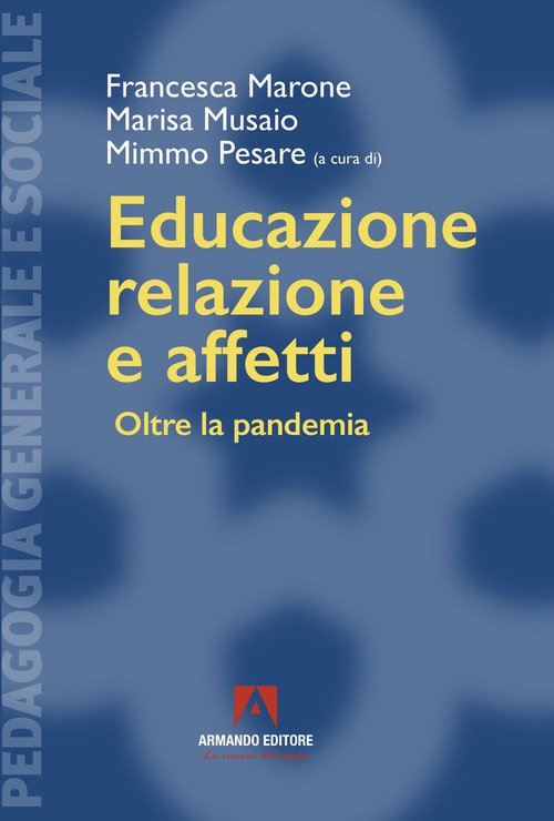 Educazione, relazione e affetti. Oltre la pandemia