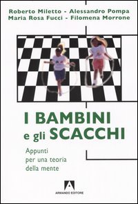 I bambini e gli scacchi. Appunti per una teoria della mente