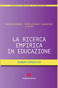 La ricerca empirica in educazione. Elementi introduttivi