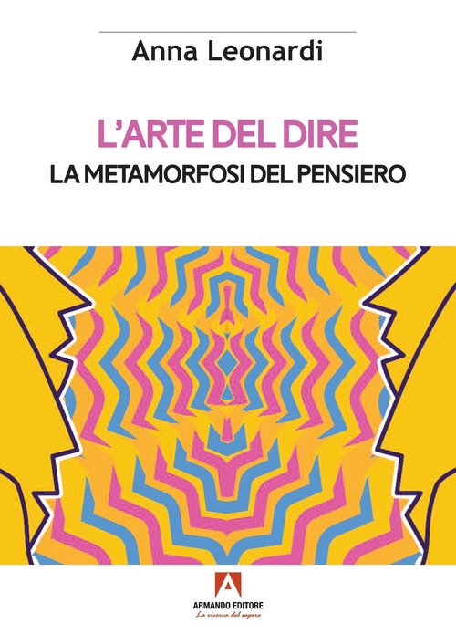 L'arte del dire. La metamorfosi del pensiero