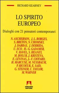 Lo spirito europeo. Dialoghi con 21 pensatori contemporanei